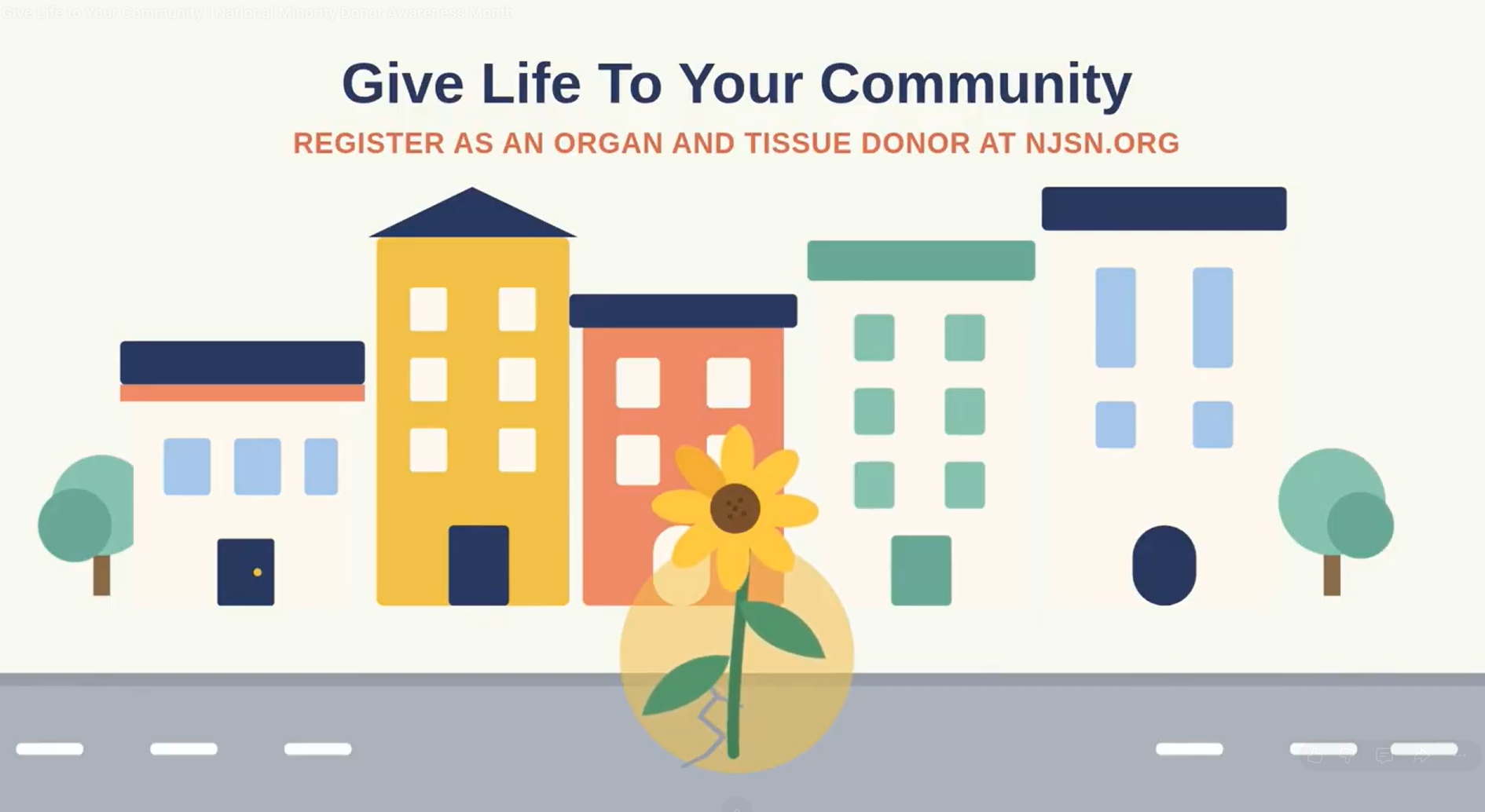 Banner illustration with colorful buildings and a large sunflower, promoting organ and tissue donation:'Give Life To Your Community' and 'Register as an organ and tissue donor at NJSN.org'.